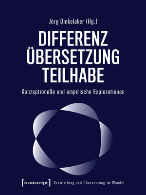 cover image of Differenz--Übersetzung--Teilhabe